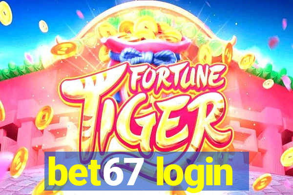 bet67 login